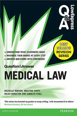 E-Book (epub) Law Express Question and Answer: Medical Law von Michelle Robson, Kristina Swift, Carolyn Fyall