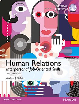 E-Book (pdf) Human Relations: Interpersonal Job-Oriented Skills PDF ebook, Global Edition von Andrew J. Dubrin