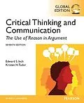 E-Book (pdf) Critical Thinking and Communication: The Use of Reason in Argument, Global Edition von Edward S. Inch, Kristen H. Tudor