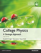 eBook (pdf) College Physics: A Strategic Approach, Global Edition de Randall D Knight, Brian Jones, Stuart Field