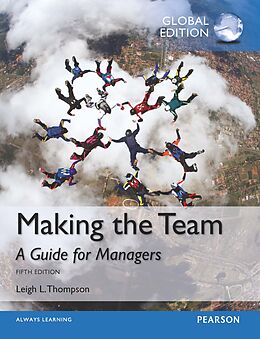 eBook (pdf) Making the Team, Global Edition de Leigh L. Thompson