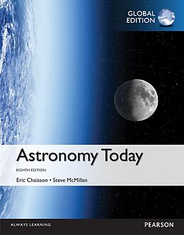 E-Book (pdf) Astronomy Today, Global Edition von Eric Chaisson, Steve Mcmillan