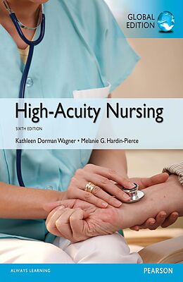 eBook (pdf) High-Acuity Nursing, Global Edition de Kathleen Dorman Wagner, Melanie Hardin-Pierce
