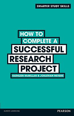 eBook (epub) How to Complete a Successful Research Project de Kathleen McMillan, Jonathan Weyers