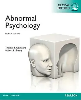 E-Book (pdf) Abnormal Psychology, Global Edition von Thomas F. Oltmanns, Robert E. Emery