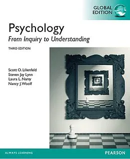E-Book (pdf) Psychology: From Inquiry to Understanding, Global Edition von Scott O. Lilienfeld, Steven Jay Lynn, Nancy J. Woolf