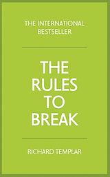 Broché The Rules to Break de Richard Templar