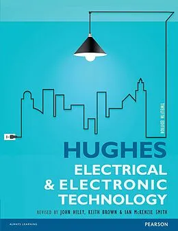 E-Book (pdf) Electrical and Electronic Technology von Edward Hughes, John Hiley, Keith Brown