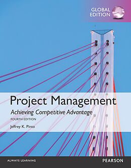 Kartonierter Einband Project Management: Achieving Competitive Advantage, Global Edition von Jeffrey K. Pinto