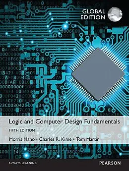 E-Book (pdf) Logic and Computer Design Fundamentals, Global Edition von M. Morris R. Mano, Charles R. Kime, Tom Martin