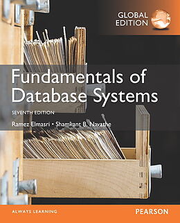 Kartonierter Einband Fundamentals of Database Systems, Global Edition von Ramez Elmasri, Shamkant Navathe