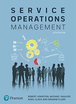 E-Book (epub) Service Operations Management von Robert Johnston, Michael Shulver, Nigel Slack