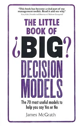 E-Book (pdf) Little Book of Big Decision Models, The von James Mcgrath