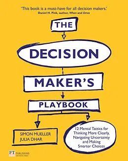 E-Book (pdf) Decision Maker's Playbook, The von Simon Mueller, Julia Dhar