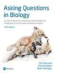 E-Book (epub) Asking Questions in Biology von Chris Barnard, Francis Gilbert, Peter Mcgregor