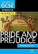 Kartonierter Einband Pride and Prejudice: York Notes for GCSE Workbook the ideal way to catch up, test your knowledge and feel ready for and 2023 and 2024 exams and assessments von Julia Jones