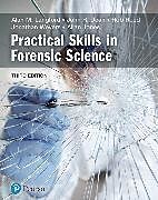 Couverture cartonnée Practical Skills in Forensic Science de Alan Langford, Alan M Langford, John Dean