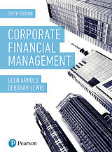 Couverture cartonnée Corporate Financial Management 6th Edition de Glen Arnold, Deborah Lewis