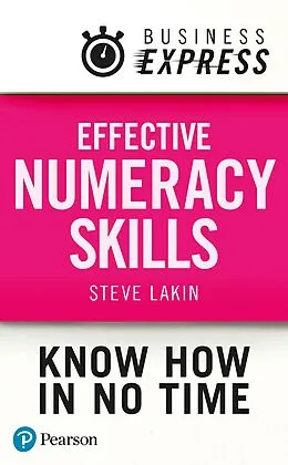 E-Book (epub) Business Express: Effective Numeracy Skills von Steve Lakin