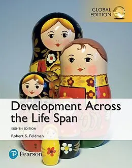 E-Book (pdf) Development Across the Life Span, Global Edition von Robert S. Feldman