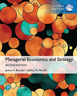 eBook (pdf) Managerial Economics and Strategy, Global Edition de Jeffrey M. Perloff, James A. Brander