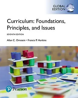 E-Book (pdf) Curriculum: Foundations, Principles, and Issues, Global Edition von Allan C. Ornstein, Francis P. Hunkins