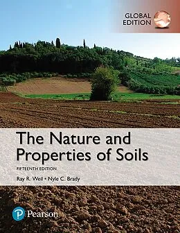 E-Book (pdf) Nature and Properties of Soils, The, Global Edition von Raymond R. Weil, Nyle C. Brady