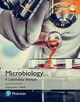 eBook (pdf) Microbiology: A Laboratory Manual, Global Edition de James G. Cappuccino, Chad T. Welsh