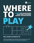 E-Book (epub) Where to Play von Marc Gruber, Sharon Tal