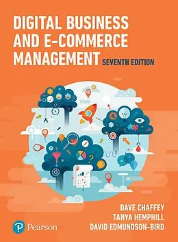 E-Book (pdf) Digital Business and E-Commerce Management von Dave Chaffey, Tanya Hemphill, David Edmundson-Bird