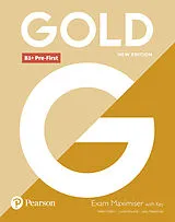 Kartonierter Einband (Kt) Gold B1+ Pre-First New Edition Exam Maximiser with Key von Helen Chilton, Lynda Edwards, Jacky Newbrook