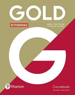 Broché Gold 2nd Edition B1 Preliminary Coursebook de Clare Walsh, Lindsay Warwick