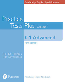 Couverture cartonnée Cambridge Practice Plus NE 2018 Advanced C1 Advanced Volume 1 Practice Tests Plus (no key) de Nick Kenny, Jacky Newbrook