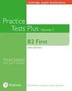 Kartonierter Einband Cambridge English Qualifications: B2 First Practice Tests Plus Volume 1 von Nick Kenny, Lucrecia Luque Mortimer
