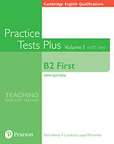 Kartonierter Einband Cambridge English Qualifications: B2 First Practice Tests Plus Volume 1 with key von Nick Kenny, Lucrecia Luque Mortimer, Lucrecia Luque-Mortimer