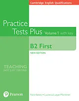 Kartonierter Einband Cambridge English Qualifications: B2 First Practice Tests Plus Volume 1 with key von Nick Kenny, Lucrecia Luque Mortimer, Lucrecia Luque-Mortimer