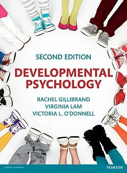 E-Book (epub) Developmental Psychology von Rachel Gillibrand, Victoria L. O'Donnell, Virginia Lam