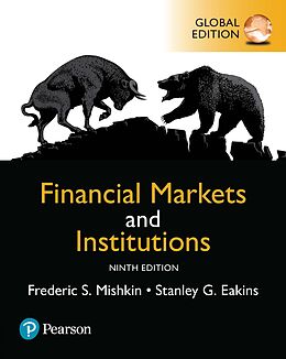 eBook (pdf) Financial Markets and Institutions, Global Edition de Frederic S Mishkin, Stanley Eakins