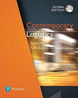 E-Book (pdf) Contemporary Logistics, Global Edition von Paul R. Murphy, A. Michael Knemeyer