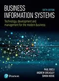 E-Book (pdf) Business Information Systems von Paul Bocij, Andrew Greasley, Simon Hickie