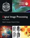 E-Book (pdf) Digital Image Processing, Global Edition von Rafael C. Gonzalez, Richard E. Woods