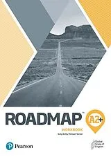 Kartonierter Einband Roadmap A2+ Workbook with Digital Resources von Katy Kelly, Michael Turner