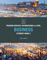  Pearson Edexcel International A Level Business Student Book de Rob Jones