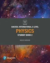 Set mit div. Artikeln (Set) Pearson Edexcel International A Level Physics Student Book von Miles Hudson
