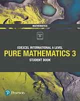Set mit div. Artikeln (Set) Pearson Edexcel International A Level Mathematics Pure Mathematics 3 Student Book von Joe Skrakowski, Harry Smith