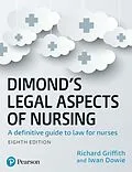 E-Book (epub) Dimond's Legal Aspects of Nursing ePub von Iwan Dowie, Richard Griffith
