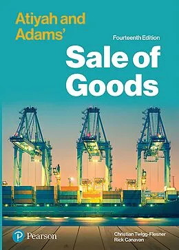 E-Book (epub) Atiyah and Adams' Sale of Goods von Rick Canavan, Christian Twigg-Flesner