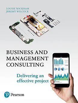 E-Book (epub) Business and Management Consulting von Louise Wickham, Jeremy Wilcock