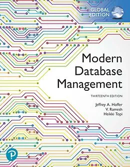 E-Book (pdf) Modern Database Management, Global Edition von Jeffrey A. Hoffer, Ramesh Venkataraman, Heikki Topi