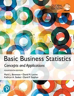 E-Book (pdf) Basic Business Statistics, Global Edition von Mark L. Berenson, David M. Levine, Kathryn A. Szabat